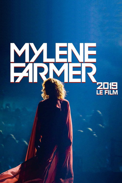 Mylène Farmer: 2019 - Le Film постер