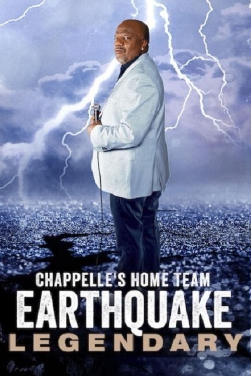 Chappelle's Home Team - Earthquake: Legendary постер