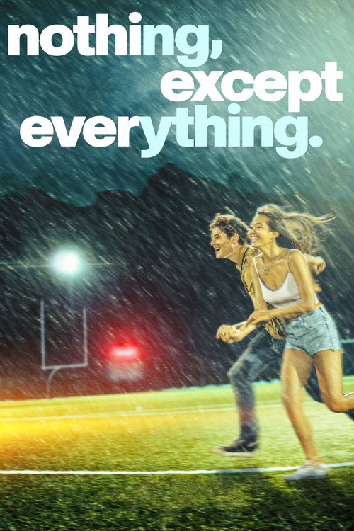 nothing, except everything. постер