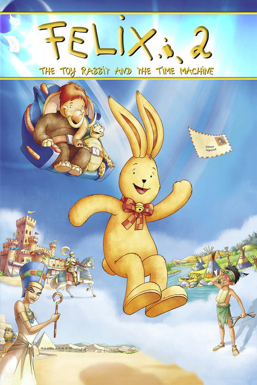 Felix: The Toy Rabbit and the Time Machine постер