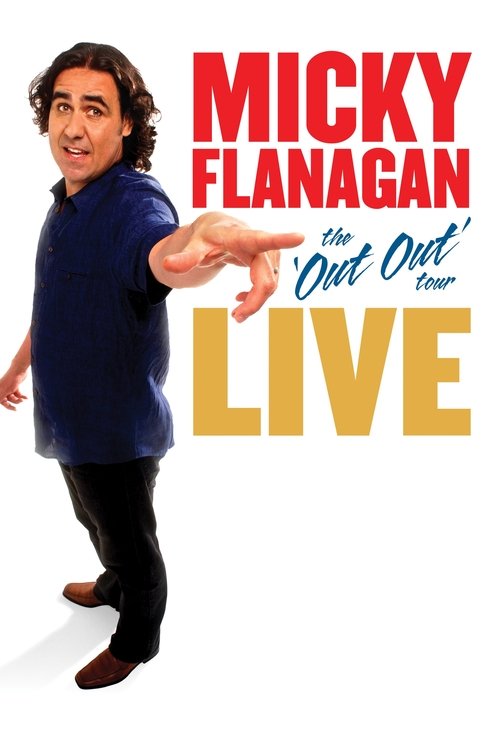 Micky Flanagan: Live - The Out Out Tour постер