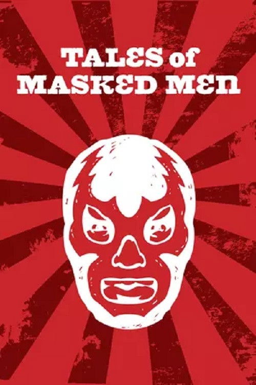 Tales of Masked Men постер