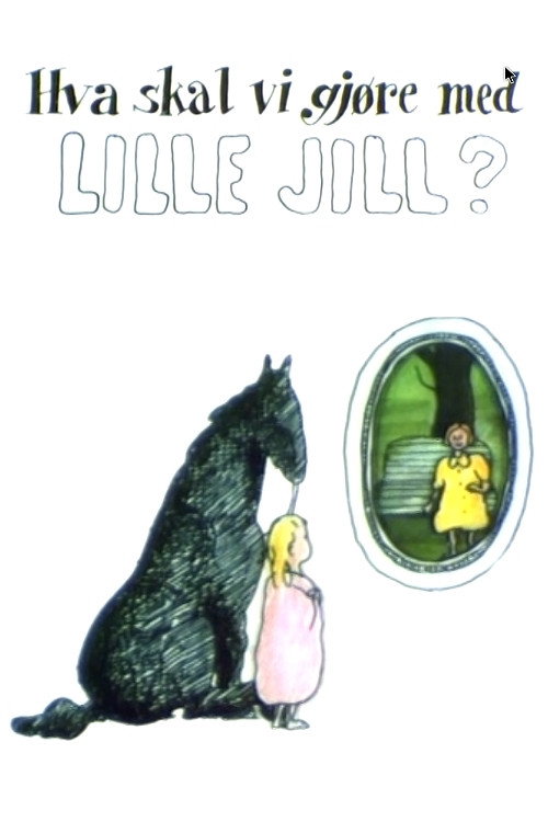What Shall We Do About Little Jill постер