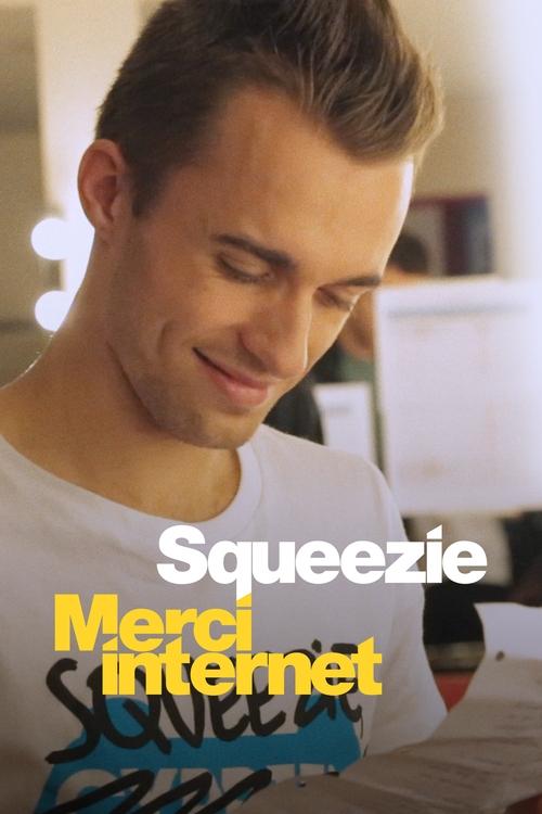 Squeezie : Merci Internet постер