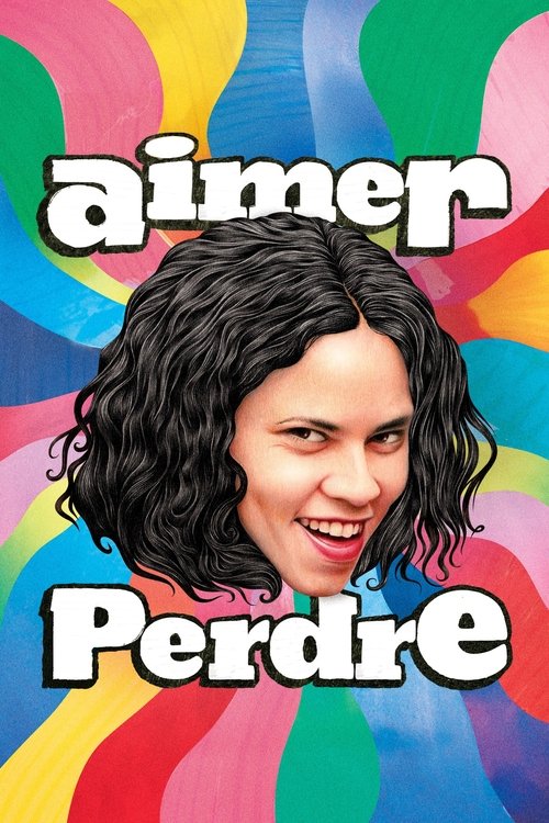 Aimer perdre постер