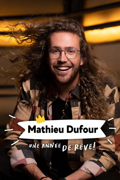 Mathieu Dufour : une année de rêve! постер