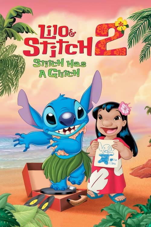 Lilo & Stitch 2: Stitch Has a Glitch постер