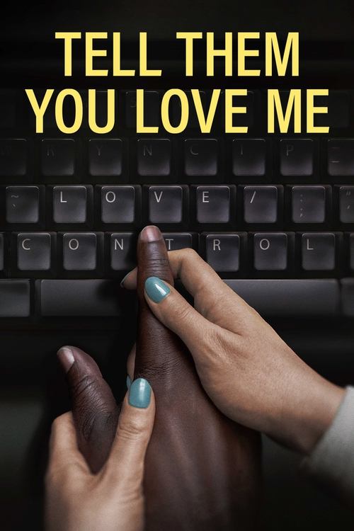 Tell Them You Love Me постер