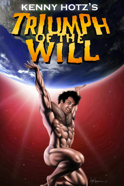 Kenny Hotz's Triumph of the Will постер