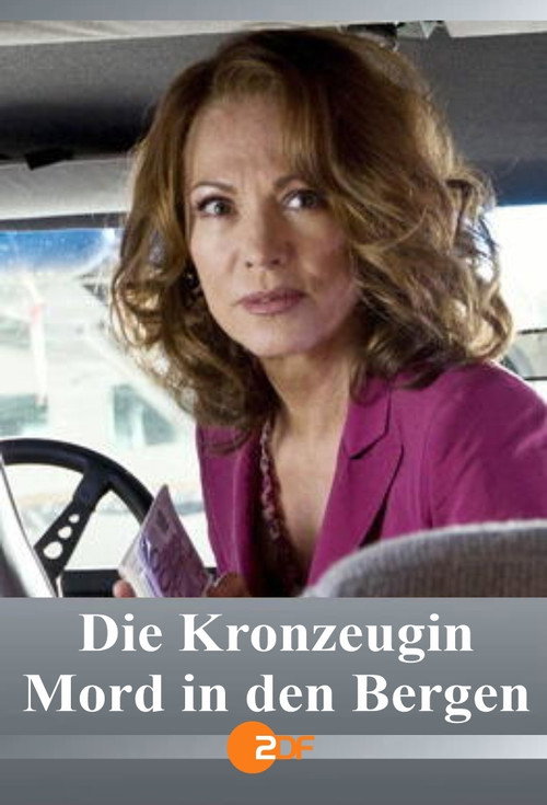 Die Kronzeugin - Mord in den Bergen постер