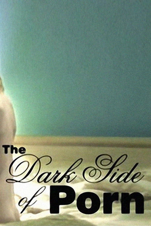 The Dark Side of Porn: Does Snuff Exist? постер