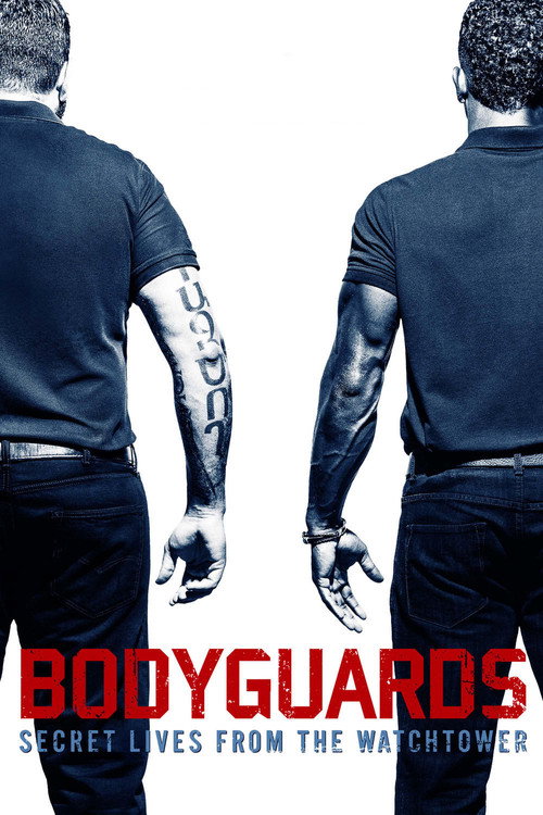 Bodyguards: Secret Lives from the Watchtower постер
