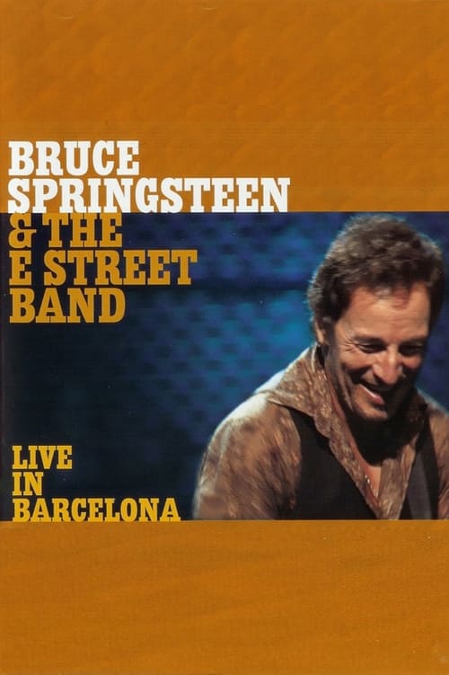 Bruce Springsteen & the E Street Band: Live in Barcelona постер