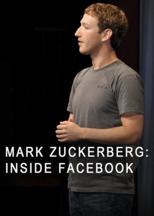 Mark Zuckerberg: Inside Facebook постер