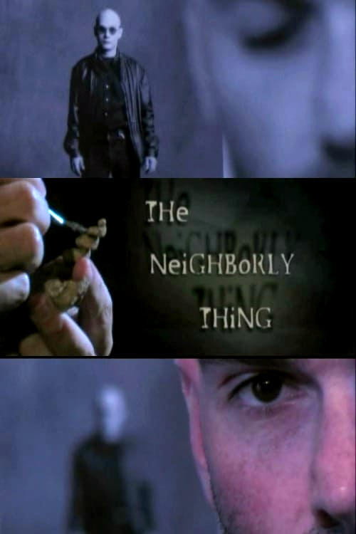 The Neighborly Thing постер