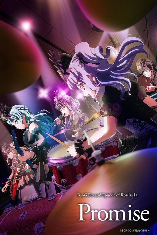 BanG Dream! Episode of Roselia I: Promise постер