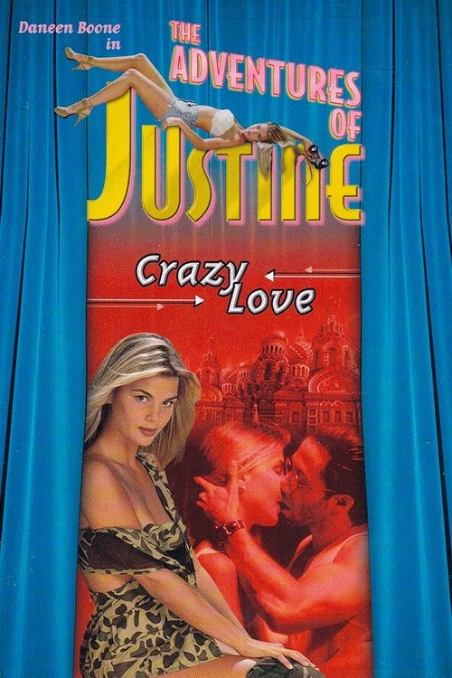 Justine: Crazy Love постер