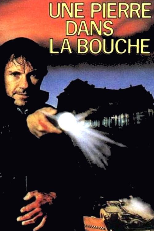 Une pierre dans la bouche постер