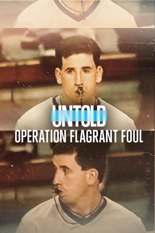 Untold: Operation Flagrant Foul постер
