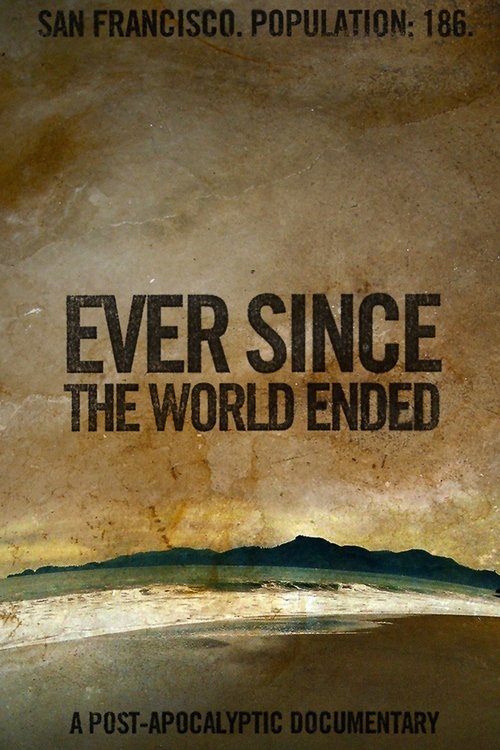 Ever Since the World Ended постер