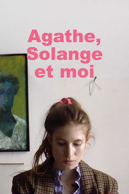 Agathe, Solange et moi постер