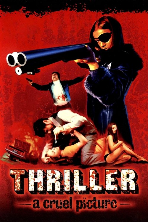 Thriller: A Cruel Picture постер