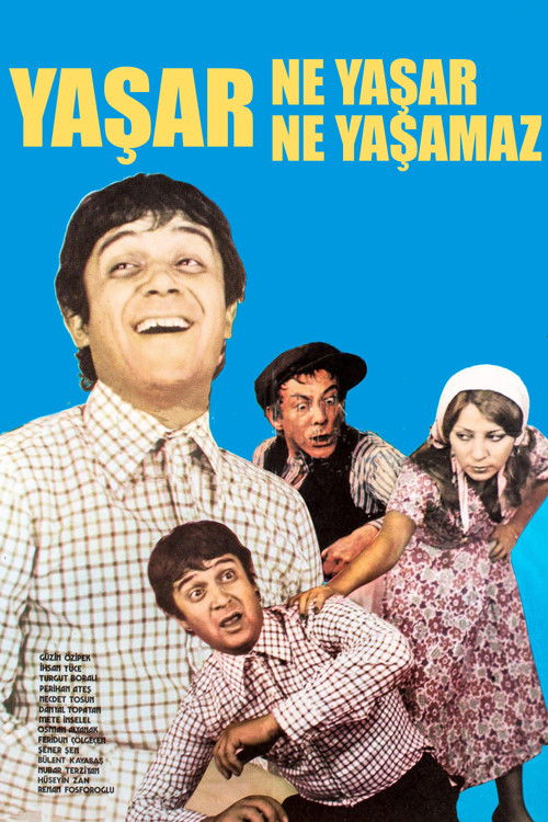 Yaşar Ne Yaşar Ne Yaşamaz постер