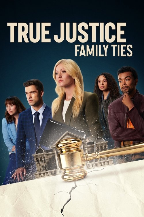 True Justice: Family Ties постер
