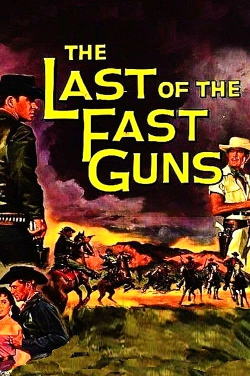 The Last of the Fast Guns постер