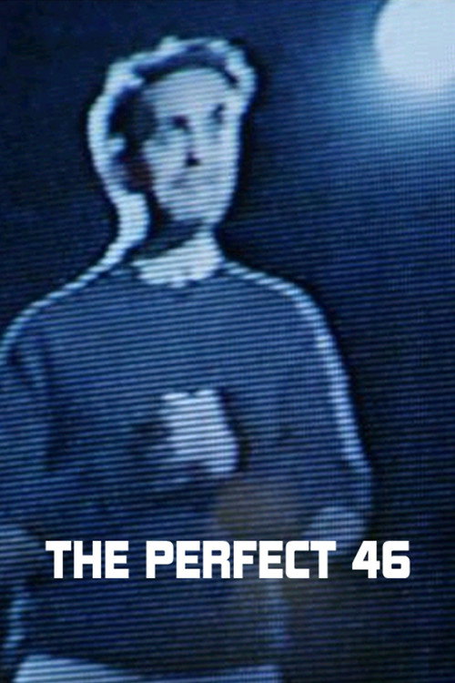 The Perfect 46 постер