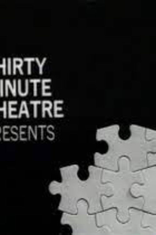 Thirty-Minute Theatre постер