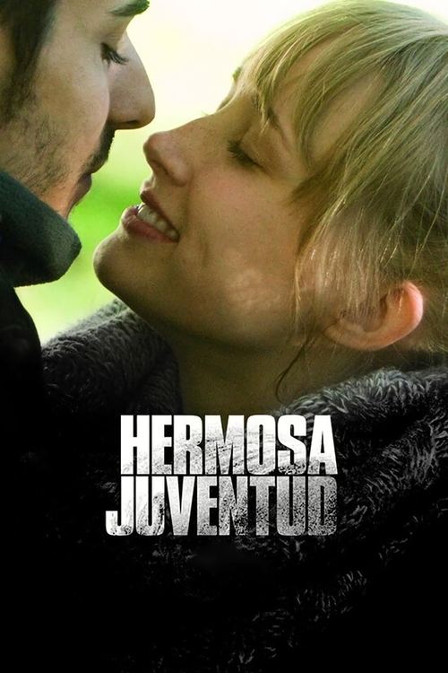 Hermosa juventud постер