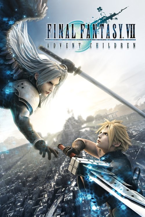 Final Fantasy VII: Advent Children постер