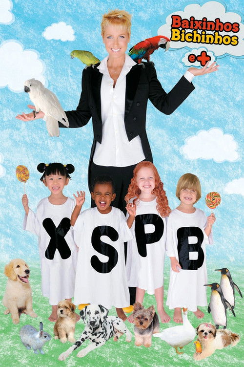 Xuxa Só Para Baixinhos 10: Baixinhos, Bichinhos e + постер