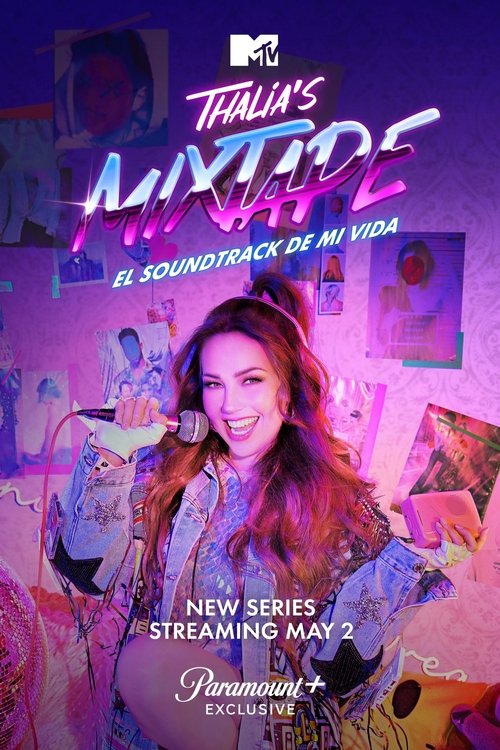 Thalia's Mixtape: El Soundtrack de Mi Vida постер