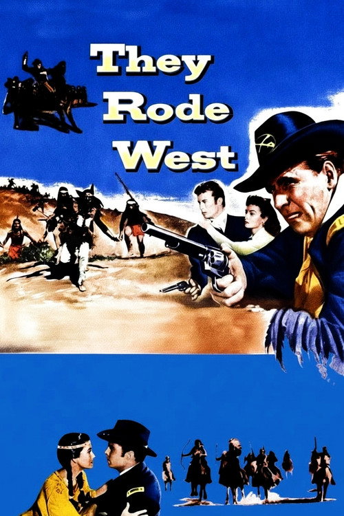 They Rode West постер
