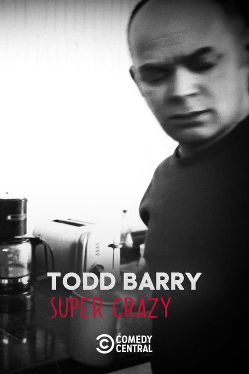 Todd Barry: Super Crazy постер