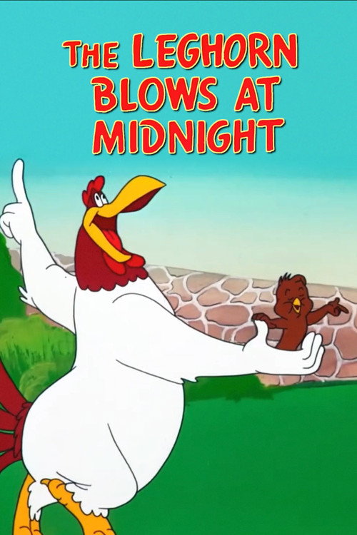 The Leghorn Blows at Midnight постер