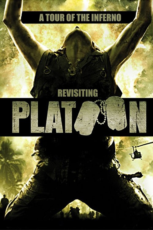A Tour of the Inferno: Revisiting 'Platoon' постер