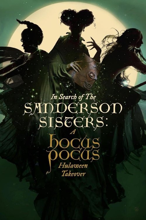 In Search of the Sanderson Sisters: A Hocus Pocus Hulaween Takeover постер