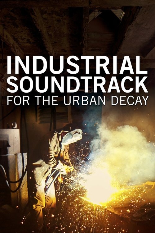 Industrial Soundtrack for the Urban Decay постер