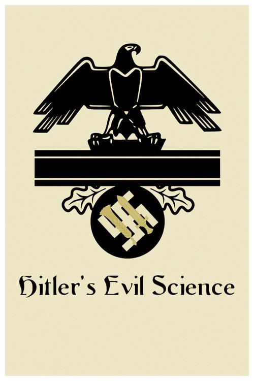 Hitler's Evil Science постер
