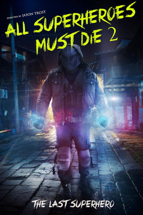 All Superheroes Must Die 2: The Last Superhero постер