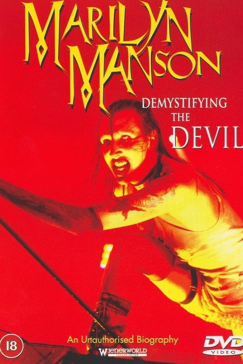 Demystifying the Devil: Biography Marilyn Manson постер