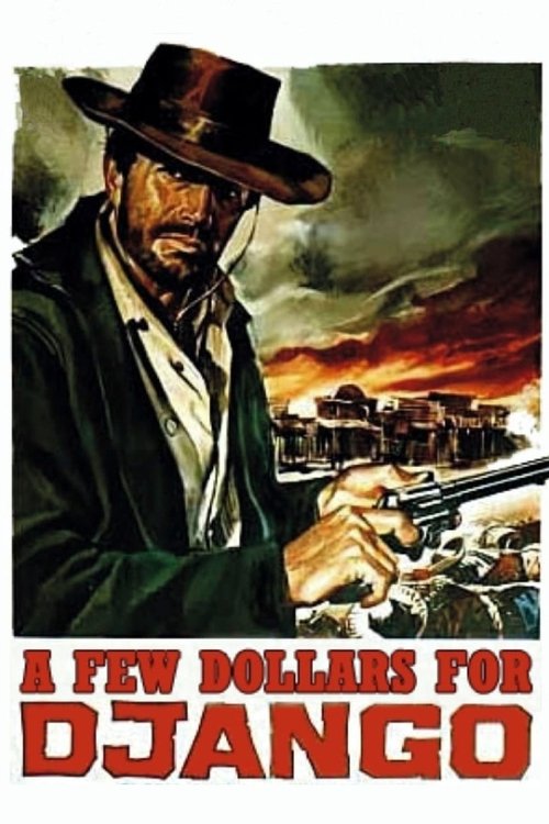 A Few Dollars for Django постер