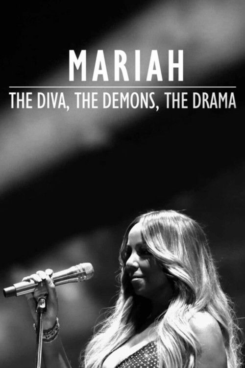 Mariah: The Diva, The Demons, The Drama постер