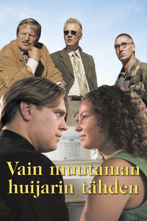 Vain muutaman huijarin tähden постер