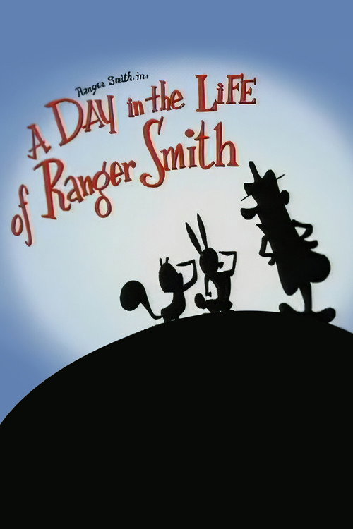 A Day in the Life of Ranger Smith постер