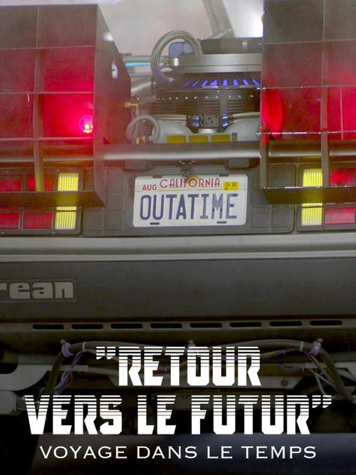 Retour vers le futur : Voyage dans le temps, American Dream & rock'n'roll постер