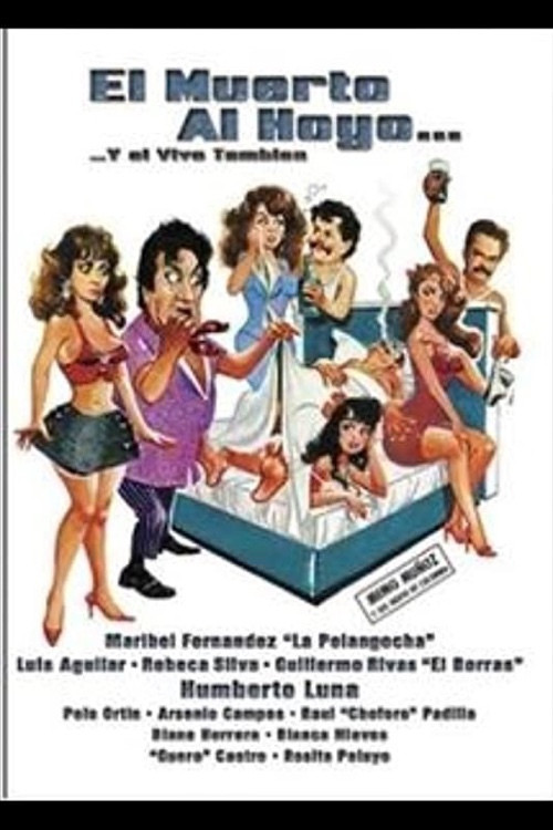 El muerto al hoyo... y el vivo también постер